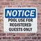Signmission Pool Use For Registered Guests Only OSHA Notice Sign, Aluminum, 14in W x 10in L, 2PK OS-2PACK-NS-A-1014-L-17703 - alternate 7
